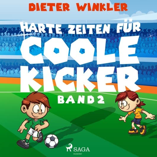 Tonie-Figur Harte Zeiten für Coole Kicker - Band 2 aus der Serie Coole Kicker, schnelle Tore