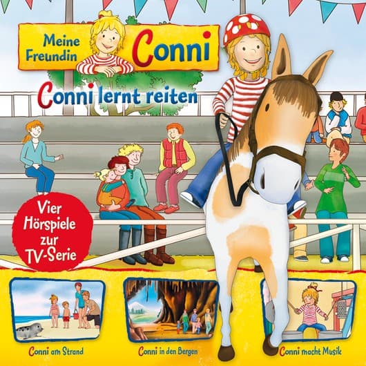 Tonie-Figur Conni lernt reiten / Conni am Strand / Conni in den Bergen / Conni macht Musik (Vier Hörspiele zur TV-Serie) aus der Serie Meine Freundin Conni